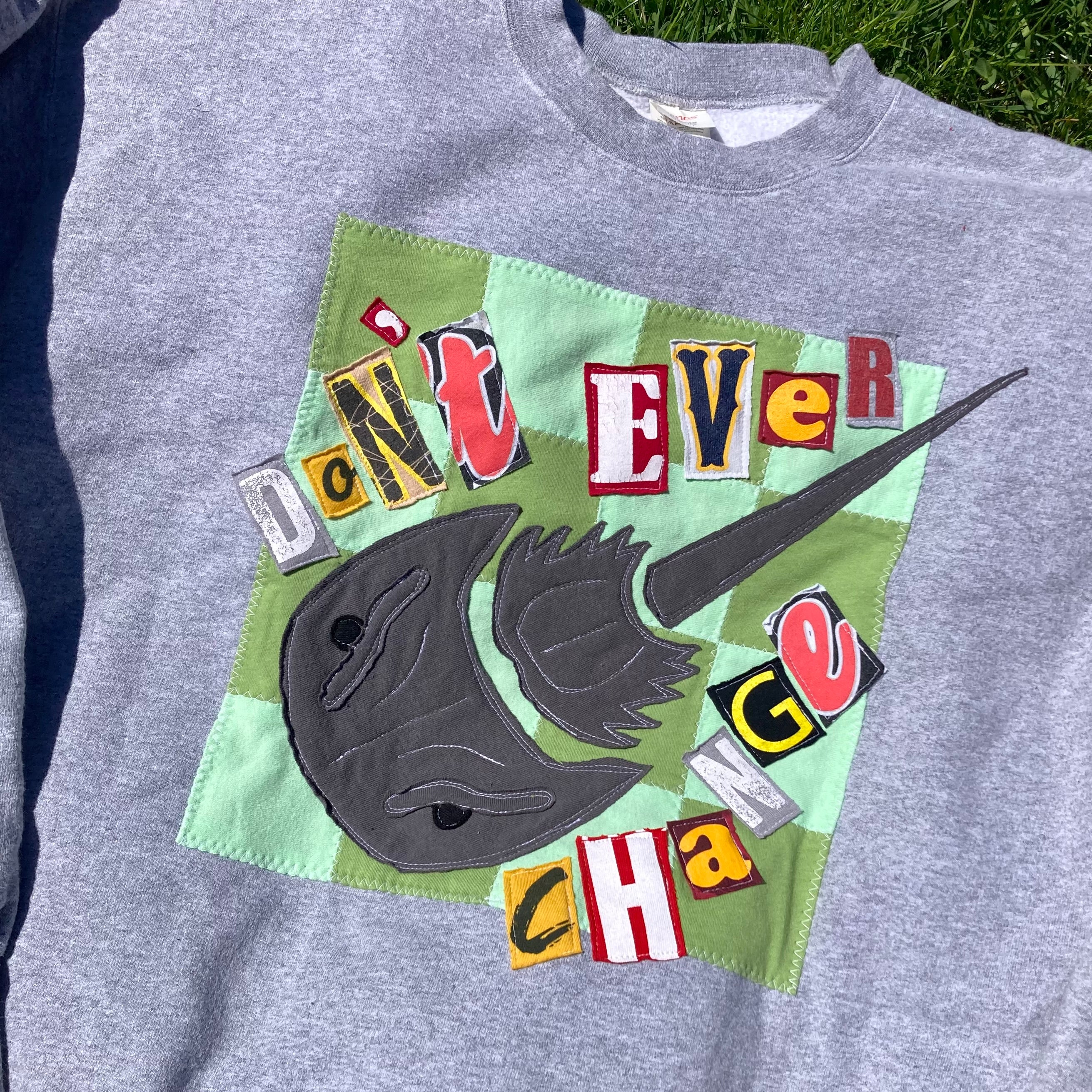 LARGE Don't Ever Change Gray Crewneck