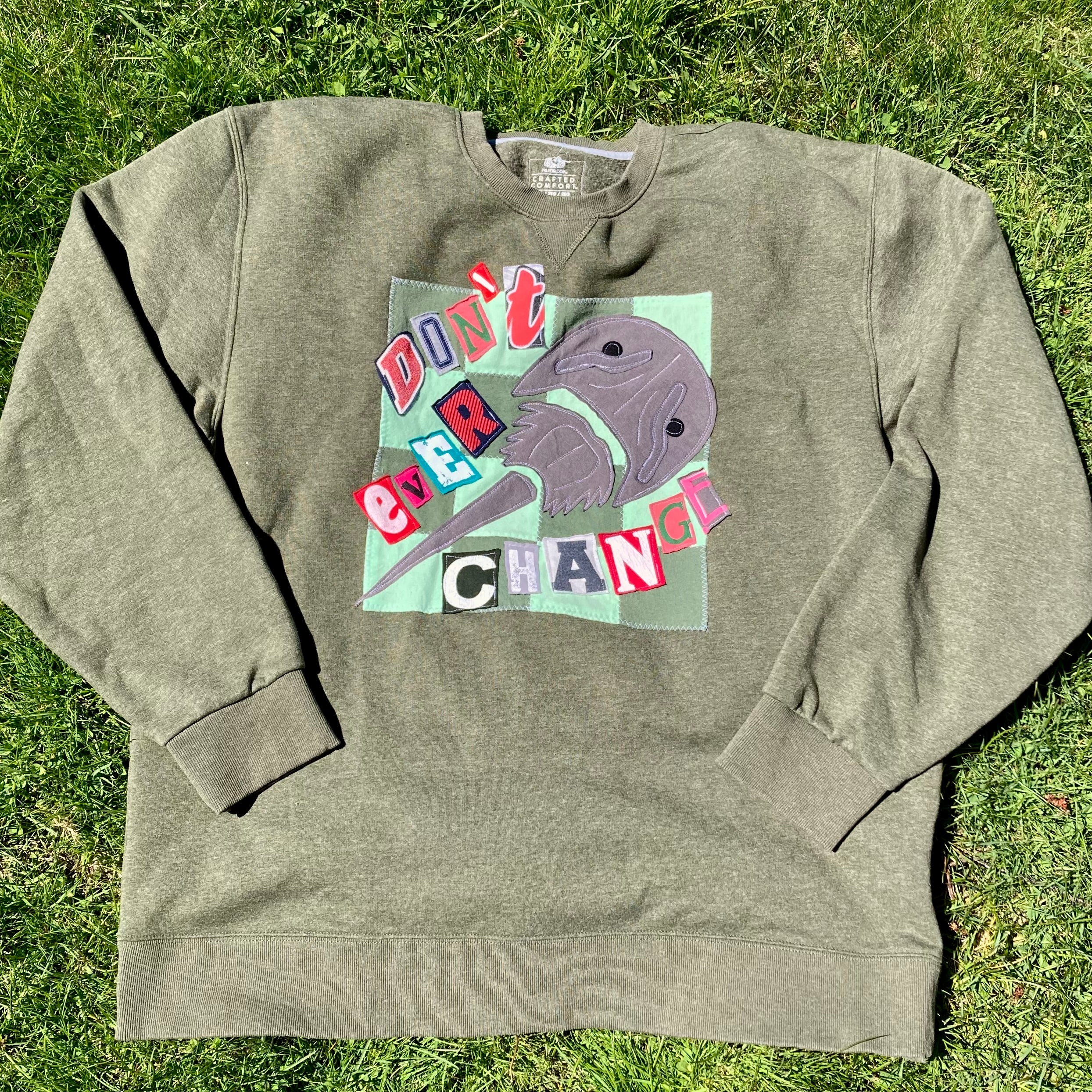 2XL Don't Ever Change Olive Crewneck