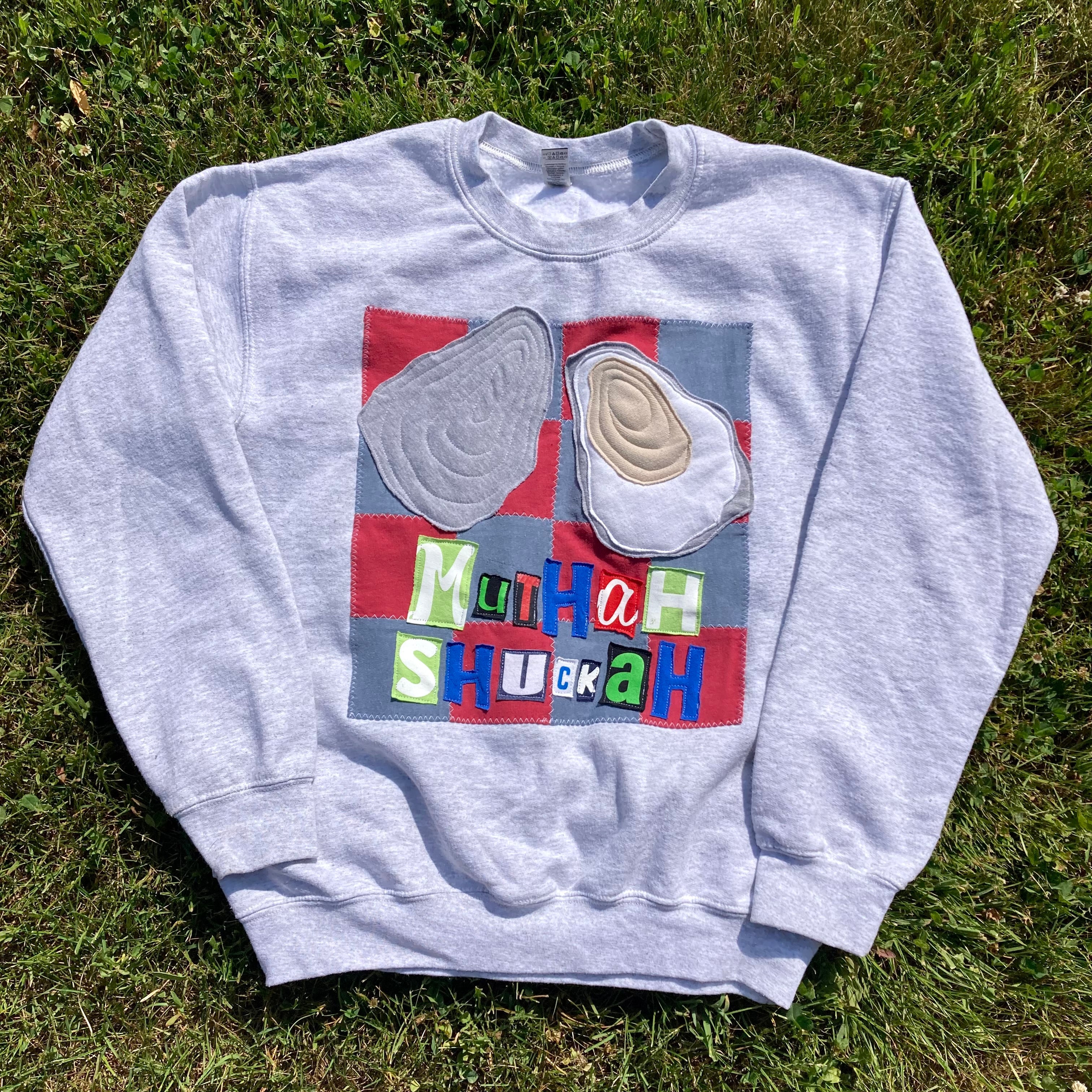 SMALL Muthah Shuckah Sweatshirt