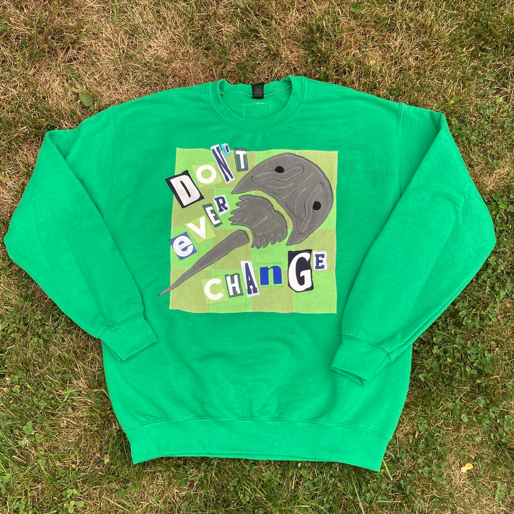 MEDIUM Don't Ever Change Green Crewneck (Staining — See Photos)