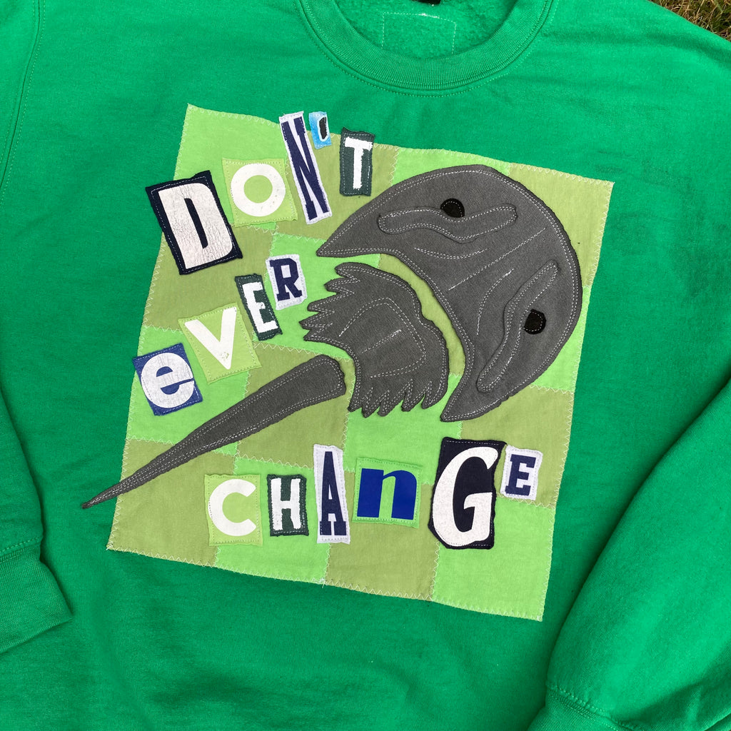 MEDIUM Don't Ever Change Green Crewneck (Staining — See Photos)