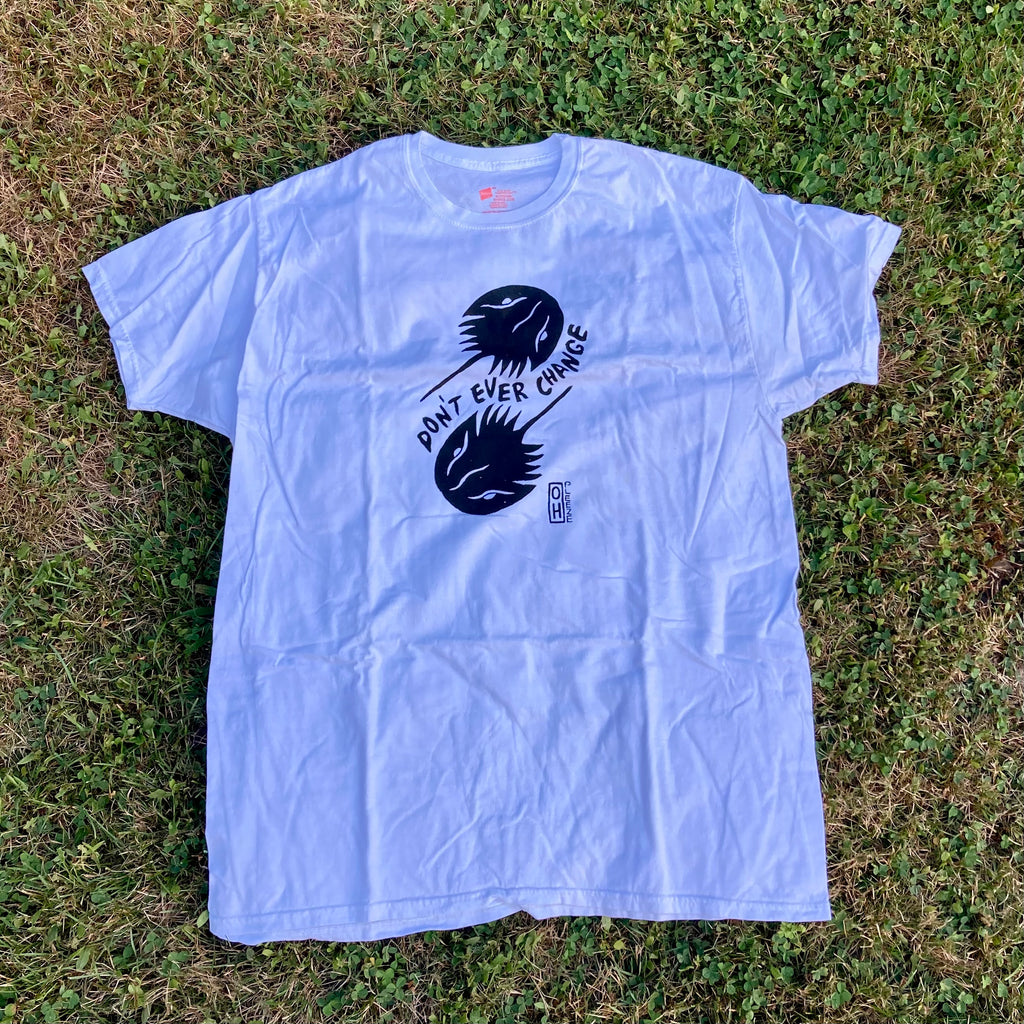 "Don't Ever Change" Horseshoe Crab T-Shirt