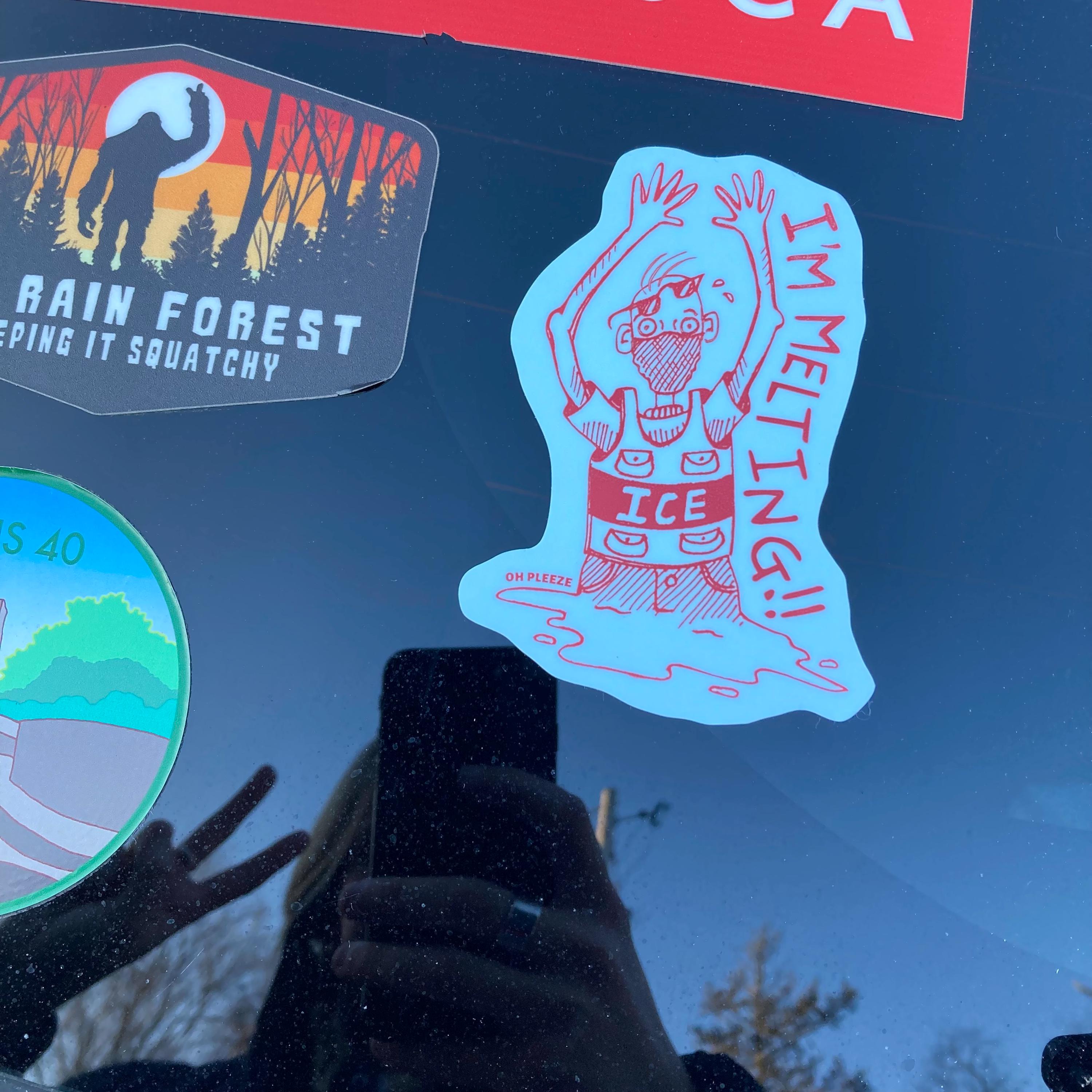 I'm Melting!! Anti-ICE Sticker